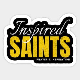 Inspired Saints Sticker